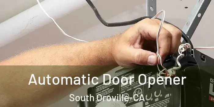 Automatic Door Opener South Oroville-CA