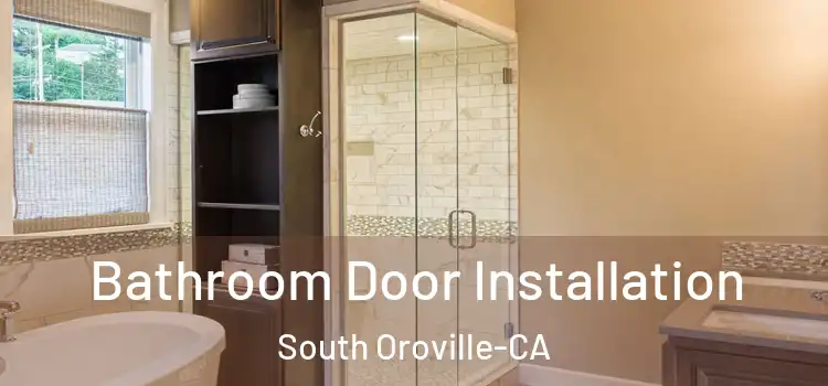  Bathroom Door Installation South Oroville-CA