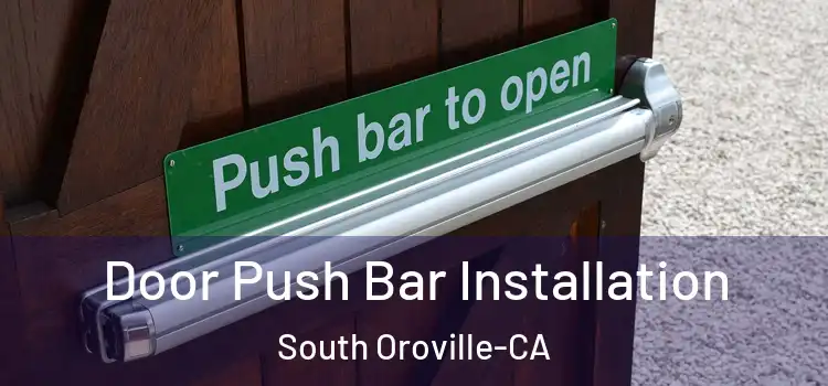  Door Push Bar Installation South Oroville-CA
