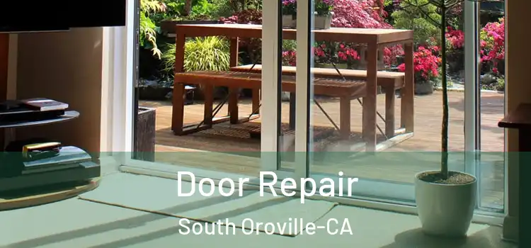 Door Repair South Oroville-CA