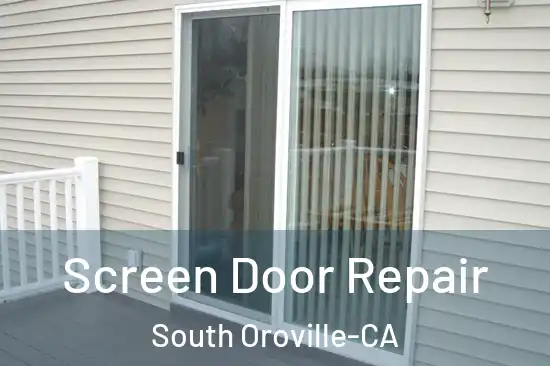  Screen Door Repair South Oroville-CA